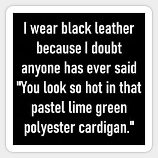 I Wear Black Leather Sticker